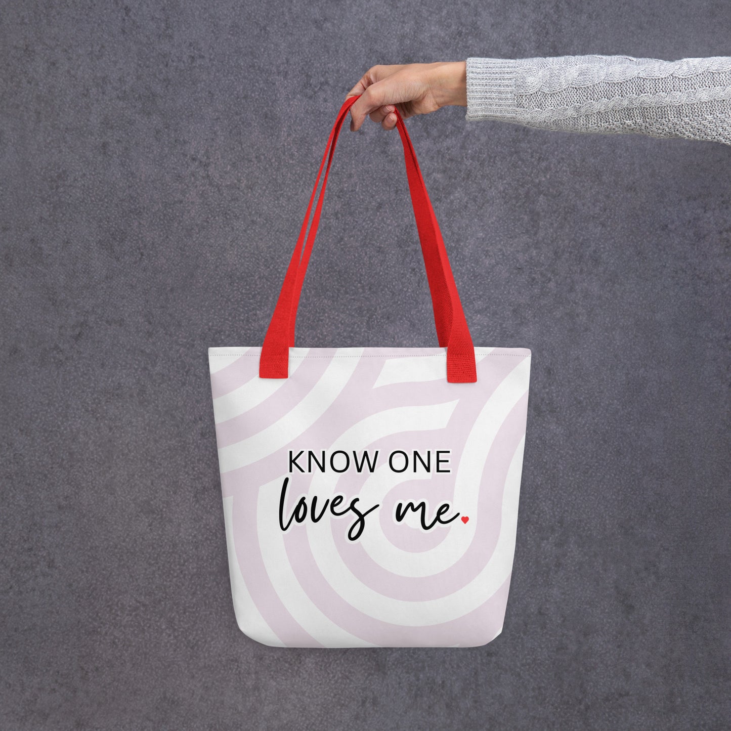 Know One Loves Me Tote bag